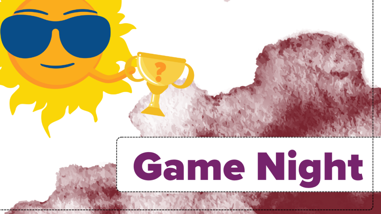 A promotional flyer with a bright sunny character wearing sunglasses on a reddish brown and white background. Text reads "Game Night"