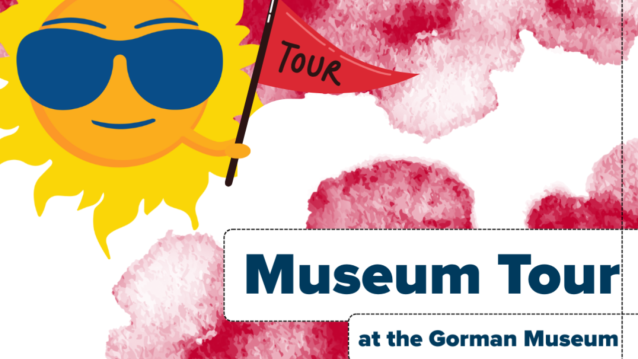 Promotional flyer for a museum tour at the Gorman Museum with a sunny character holding a museum flag. 