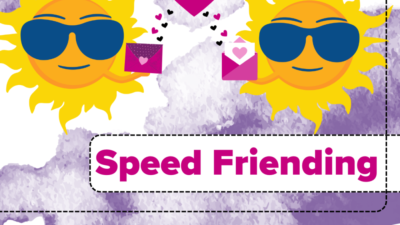 Promotional flyer with sun characters holding purple envelopes with hearts on them as the text says "Speed Friending"
