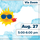 Flyer for "Virtual Origami Night" with a cheerful sun wearing sunglasses and holding a red origami crane. Event is scheduled for August 27 from 5:00 to 6:00 pm via Zoom. Background includes blue watercolor clouds and dashed borders around text.